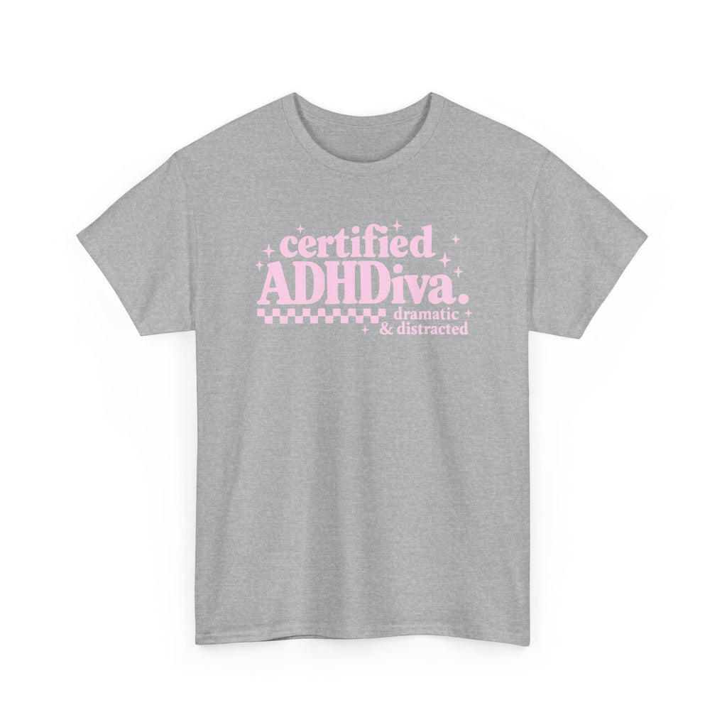 Certified ADHD Diva Graphic T-Shirt – Funny Women’s Statement Tee
