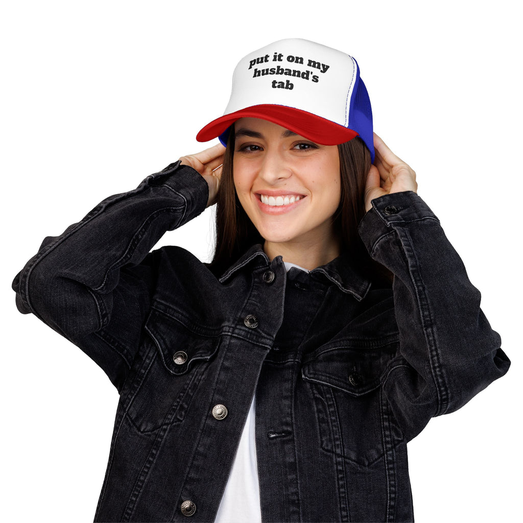 Put It On My Husband’s Tab Embroidered Trucker Hat