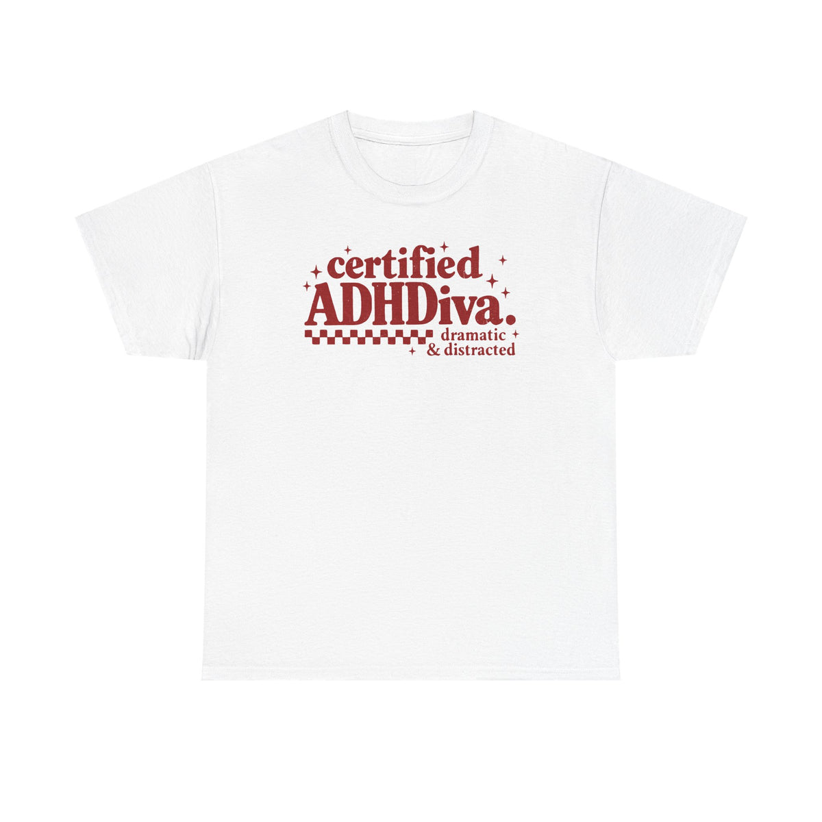 Certified ADHD Diva Graphic T-Shirt – Funny Women’s Statement Tee