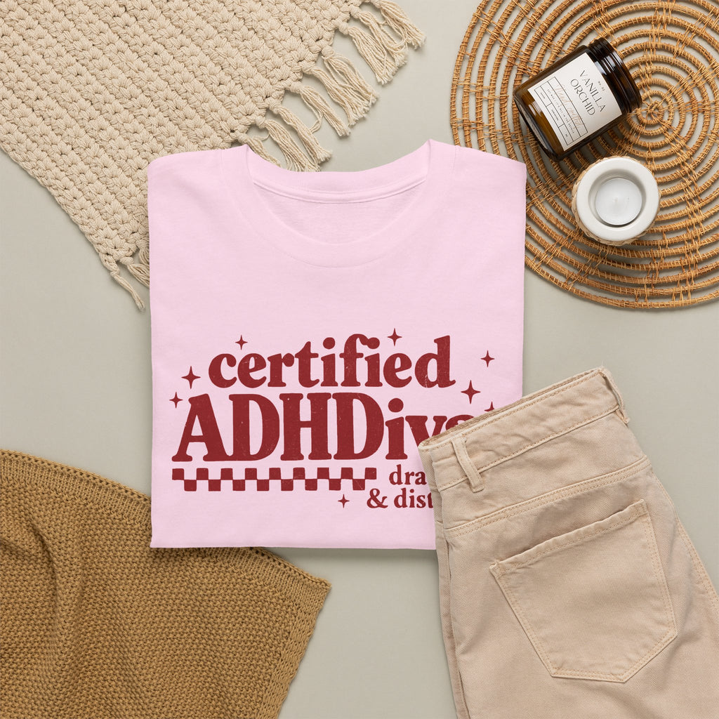 Certified ADHD Diva Graphic T-Shirt – Funny Women’s Statement Tee