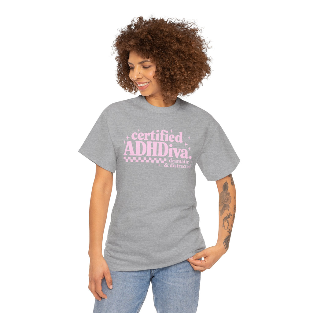 Certified ADHD Diva Graphic T-Shirt – Funny Women’s Statement Tee